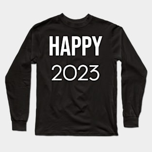 Happy 2023 Long Sleeve T-Shirt